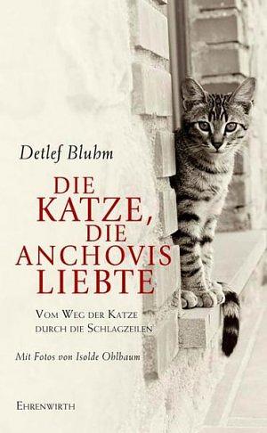 Buchcover: Die Katze, die Anchovis liebte von Detlef Blum