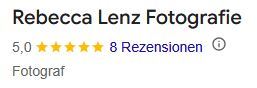 Screenshot der Google Review Übersicht: Rebecca Lenz Fotografie - 5 Sterne bei 8 Rezensionen - Fotograf